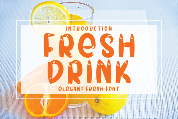 Fresh Drink Font: Elevate Your Campaign Typography